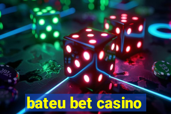 bateu bet casino